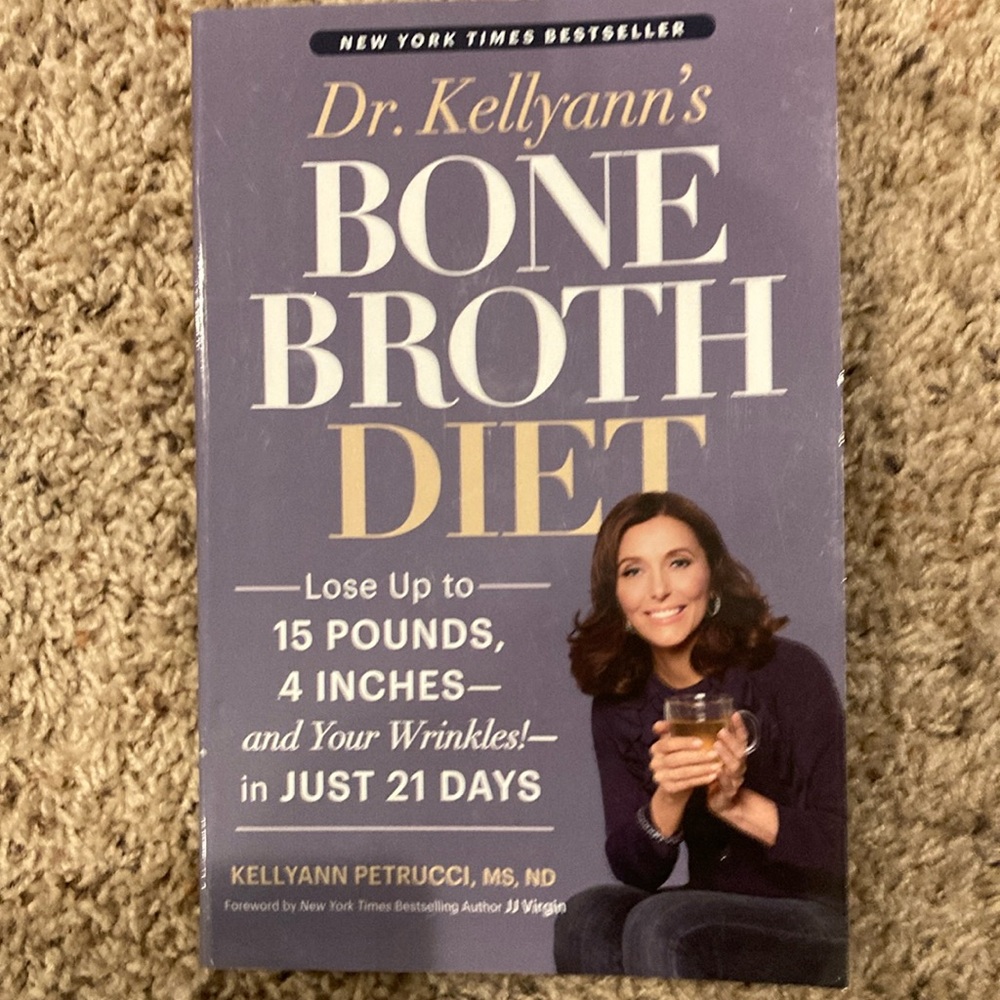 Dr. Kellyann's Bone Broth Diet Book Paperback New York Times Bestseller